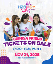 Load image into Gallery viewer, H2OMG 2025 EOY 2025 Bring A Friend Tickets